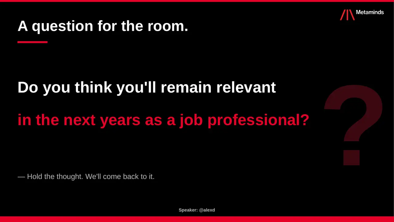 Keynote slide: A question for the room